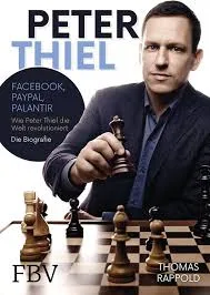 Peter Thiel: Facebook, PayPal, Palantir – Die Biografie, Buchcover